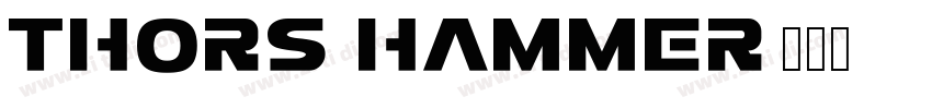 Thors Hammer字体转换